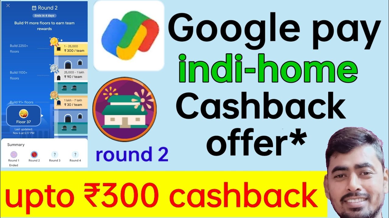 google pay round 2 Indi home offer || build floor tricks || google pay Indi home offer