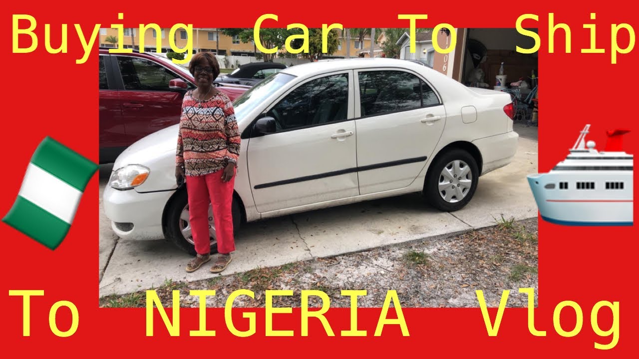 Buy a car to ship to Nigeria vlog Nigerian American Family Shipping