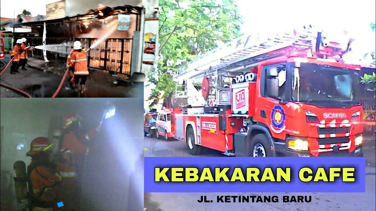 SUB FIRE : Kebakaran Cafe Jl. Ketintang Baru