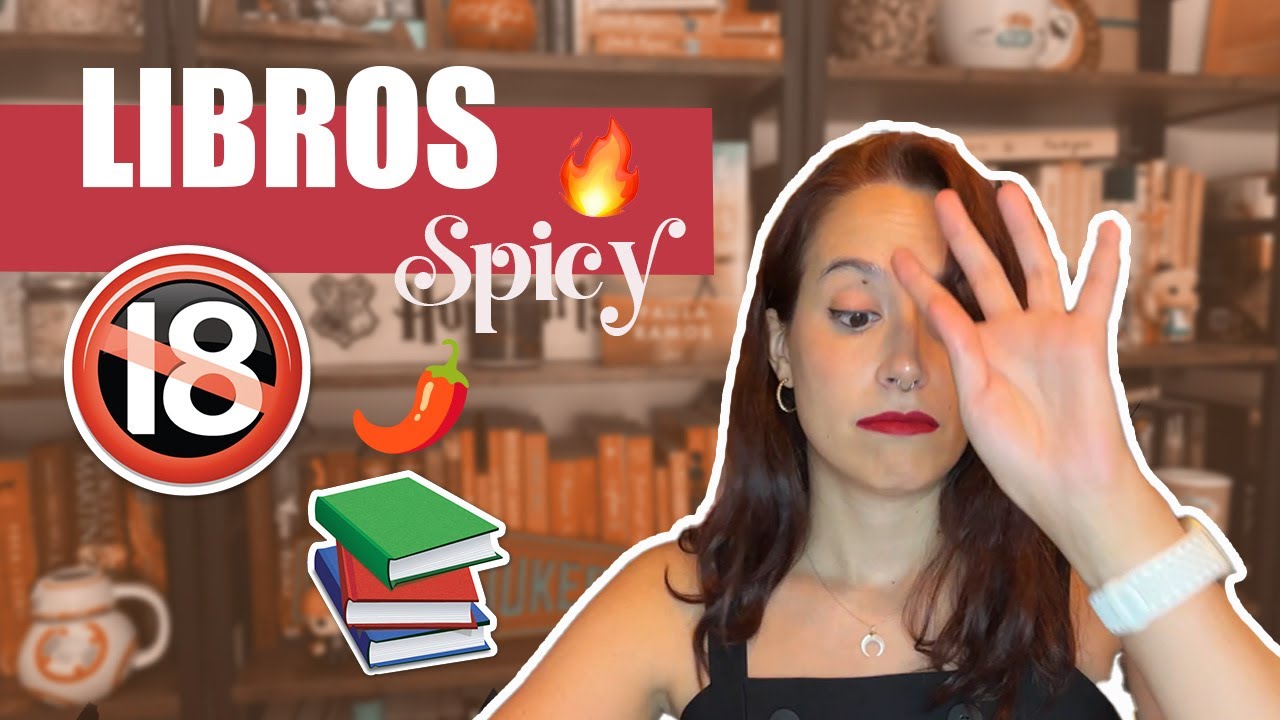 🔥 Recomendación LIBROS SPICY 🥵 🔞Libros Spicy 🌶️Spicy Books - YouTube