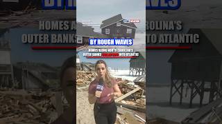 CRUMBLING HOMES: FOX Weather Correspondent Katie Byrne is LIVE from Buxton, NC on the latest #viral