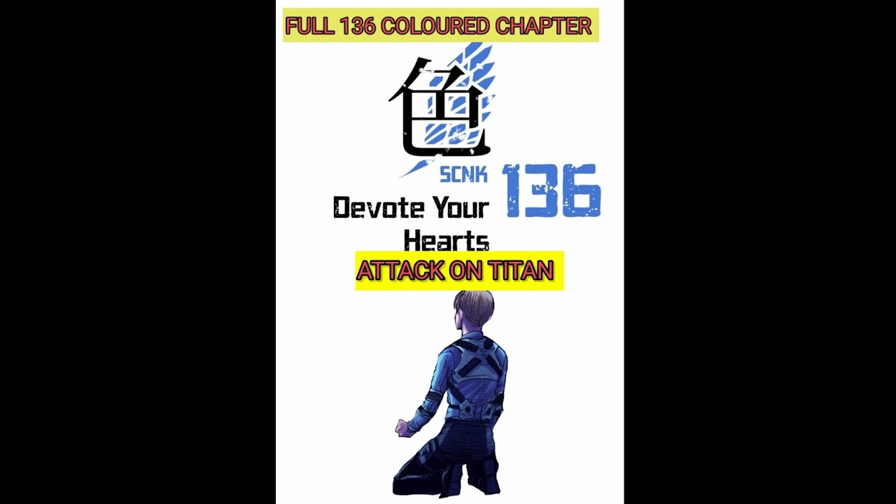Full Attack on Titan 136 Coloured Chapter || AOT MANGA 136 COLOURED