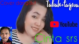 Download Lagu tabah + taqwa dangdut cover #Cinta Srs# MP3