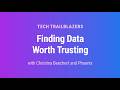 Finding Data Worth Trusting with Christina Beechert | Tech Trailblazers, Ep. 3