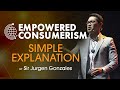 How to Explain Empowered Consumerism? by VP Jurgen Gonzales