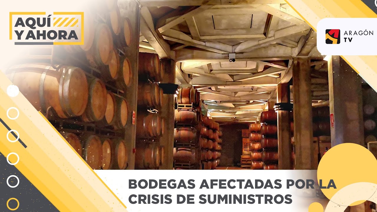 Bodegas aragonesas afectadas por la crisis de suministros
