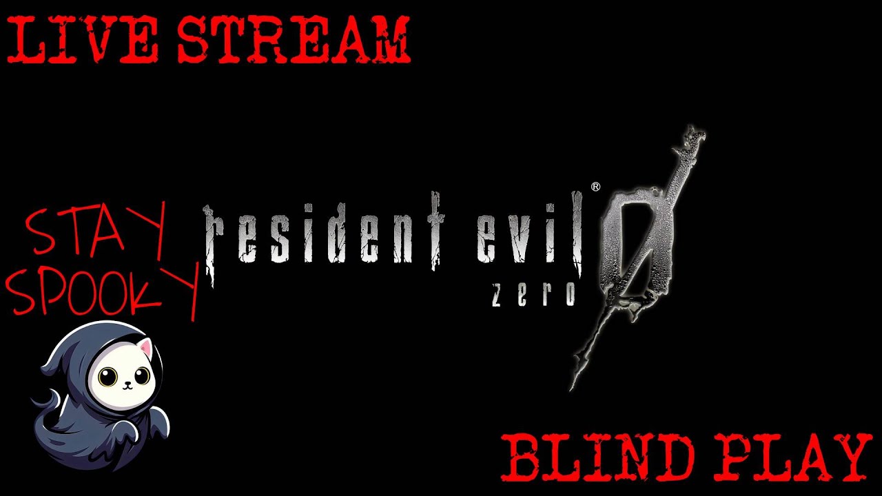 LIVE STREAM. Resident Evil 0 HD. Blind play. Part 6. Come chill with Ghost