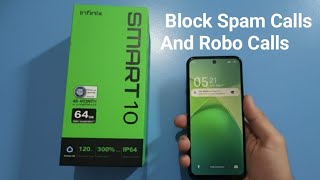 Infinix Smart 10- How to block spam calls and robo calls