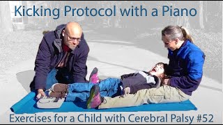 #52 Kicking Protocol with a Piano: Exercises for a Child with Cerebral Palsy