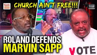 Famous CHURCH AIN’T FREE! Roland defends Marvin Sapp over SOCIAL MEDIA ATTACKS over church offering Profile