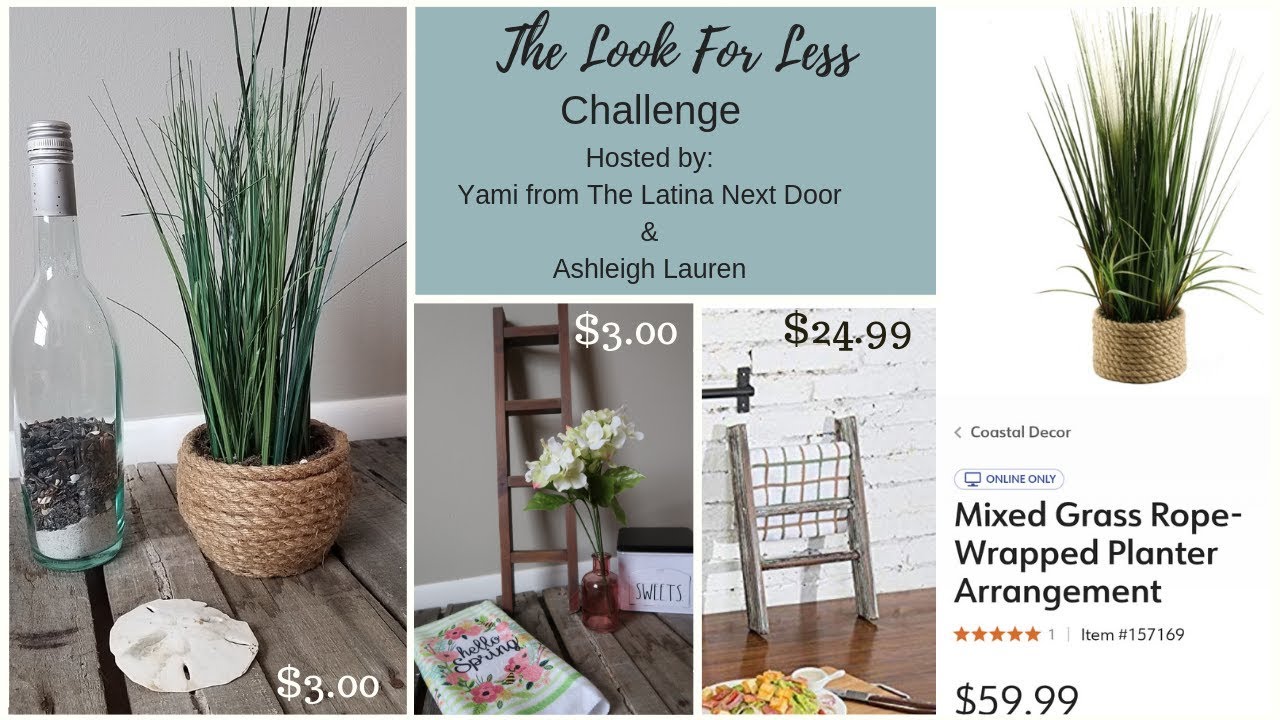 LOOK FOR LESS CHALLENGE FEB 2019 | TOWEL LADDER | KIRKLANDS COASTAL PLANTER | FARMHOUSE