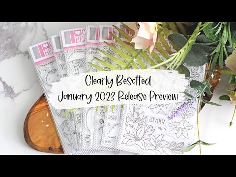 Clearly Besotted January 2023 Release Preview | The Card Grotto