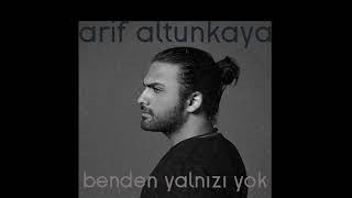 Arif Altunkaya - Benden Yalnızı Yok Resimi