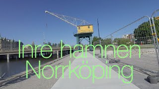 Norrköping 2023 Inre Hamnen