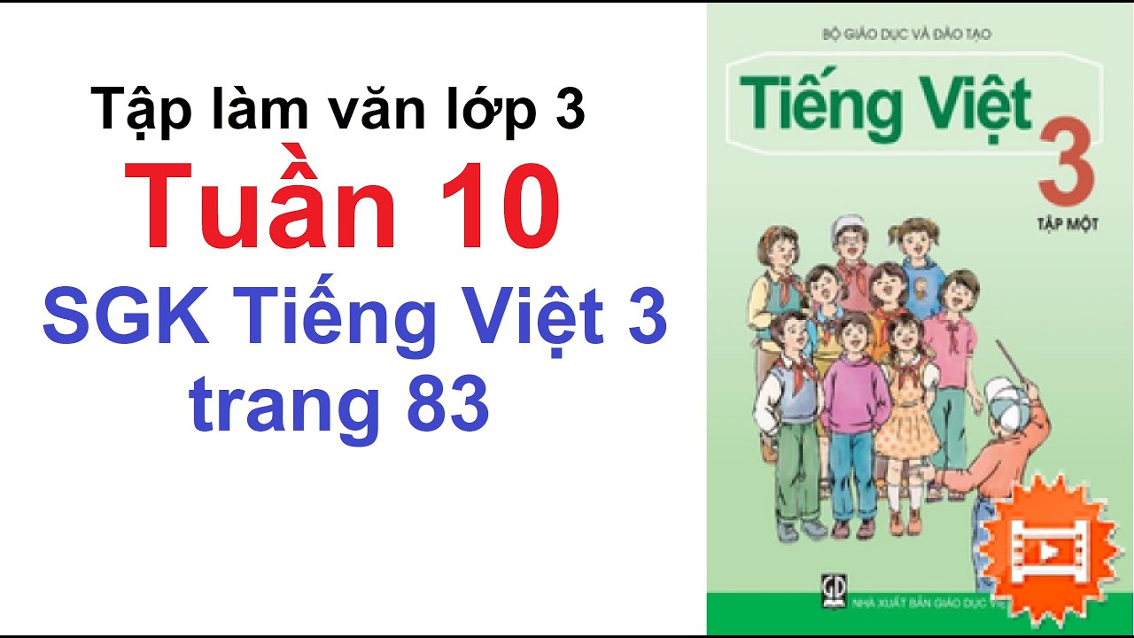 Tập làm văn lớp 3 tuần 10 - SGK Tiếng Việt lớp 3 trang... - youtube
