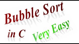 BUBBLE Sort in C | Bubble Sort Program In C | Bubble Sort In Data Structure |