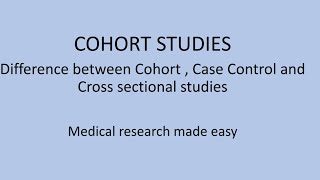 Cohort studies, defination of cohort,  difference between cohort and other studies. Examples Cohorts