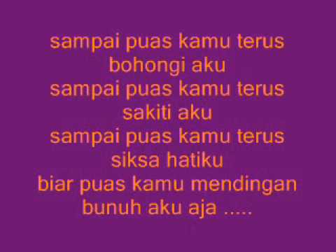 Sampe Puas - Lolita with lyrics