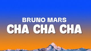 Bruno Mars  Cha Cha Cha s