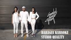 GAC - Bahagia Karaoke STUDIO QUALITY  - Durasi: 4:53. 