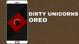 Dirty Unicorns Rom (Oreo 8.1.0) For Lenovo Zuk Z2 Plus | Hindi