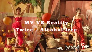 TWICE - Alcohol free [MV VS Reality] E.sub
