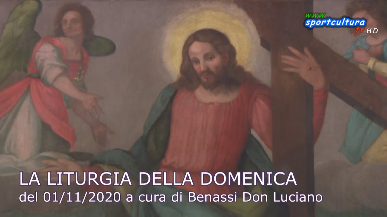 LA LITURGIA DELLA DOMENICA del 01/11/2020