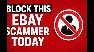 Block This Ebay Scammer Today This Was Crazy