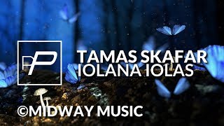 Tamas Skafar - Iolana Iolas Original Mix Premiere