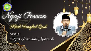 Download Lagu Ngaji Posoan Kitab Tanqihul Qoul sareng Agus Tanwirul Mubarok : Ahad, 22 Februari 2026 MP3