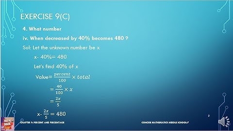 PERCENTAGE||WORD PROBLEMS ON PERCENTAGE||WHAT NUMBER WHEN DECREASED BY 40% becomes 480|| MATHEMATICS