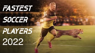 TOP 10 FASTEST SOCCER PLAYERS