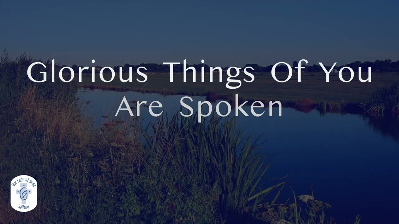 Glorious Things Of You Are Spoken | Abbots Leigh | 