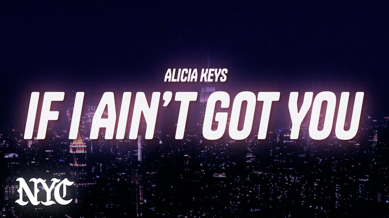 If I Ain't Got You - YouTube