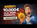Invertí 10.000€ en el peor momento… y ésto pasó.
