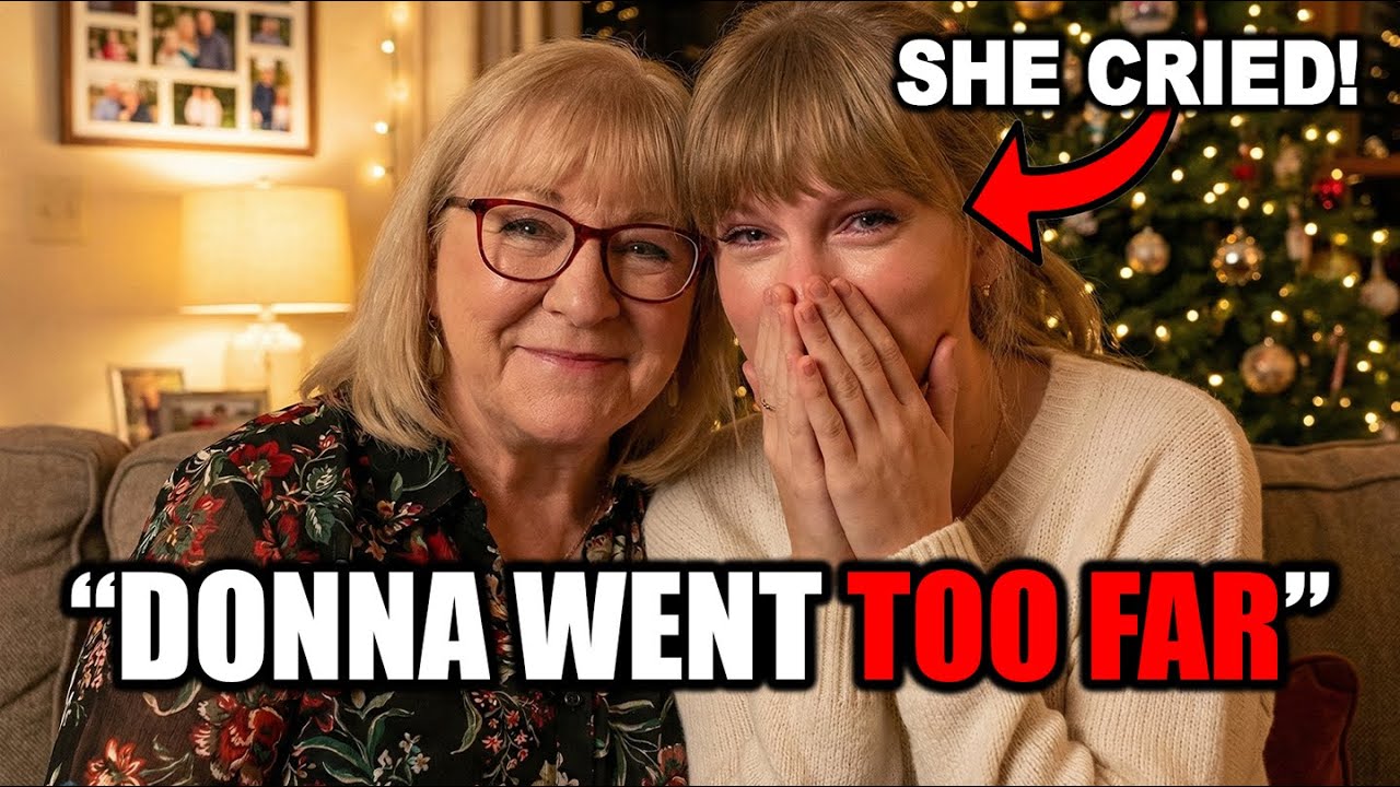 Donna Kelce Made Taylor Swift Cry  And Travis Had No Idea