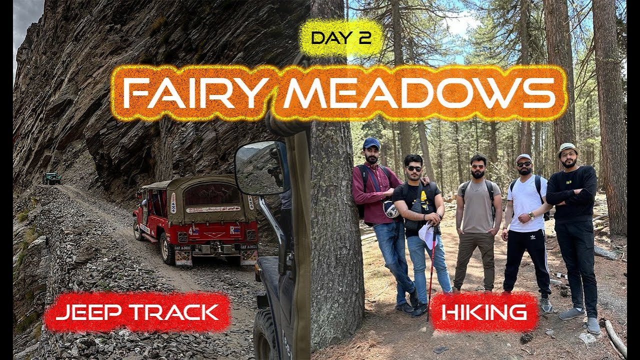 Fairy Meadows Trip Jeep Track / Hiking Day 2 YouTube