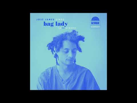 Putar Bag Lady - Jose James