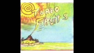 Turbo Fruits-Cry Baby