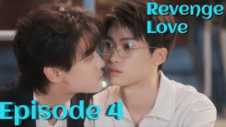 Revenge Love Episode 4 In Hindi When Love Turns Into Obsession Bl Drama In Hindi
