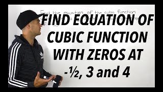 MHF4U (Unit 3, Test 1, Knowledge Section, Question 1) - find cubic equation given intercepts