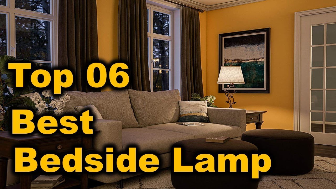 Best Bedside Lamp 2020 || Top 6 Best Bedside Lamp (Buying Guide)