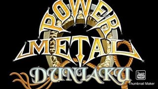 Power Metal - Duniaku (lirik)