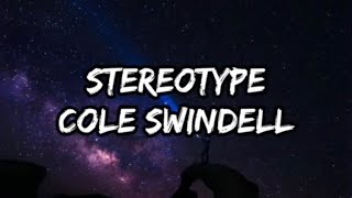 Cole Swindell - Stereotype (Lyrics)