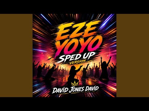 Eze Yoyo (Sped Up Version)