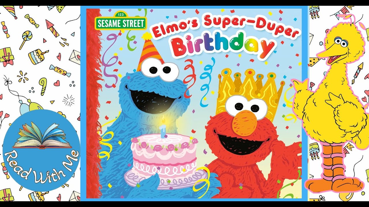 ELMO'S Super-Duper BIRTHDAY Book - Read Aloud Kids Books - Sesame Street BOOKS for Kids - Elmo Book