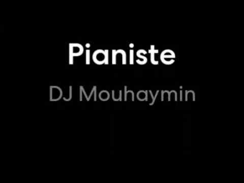 DJ Mouhaymin - Pianiste