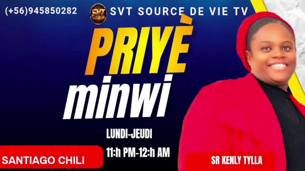 PRIYE MINWI SOTI ||11:h-12h SANTIGO CHILI | VINN NOU BENI ANSAN M SR.  KENLY TYLLA|| TIT : REMESIMAN