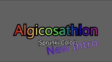 Algicosathlon (Sprunki Color) New Intro