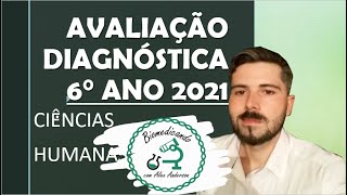 Correção AVALIAÇÃO DIAGNÓSTICA (2021) - Ciências Humanas 6° ano